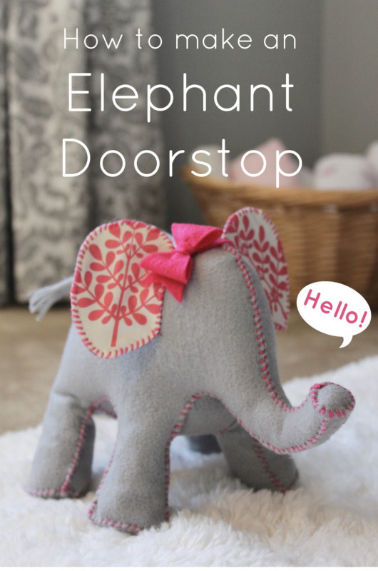 How to Make An Elephant Doorstop — Craft Ideas