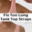 How to Shorten Tank Top Straps