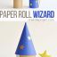 How to Make a Paper Roll Wizard